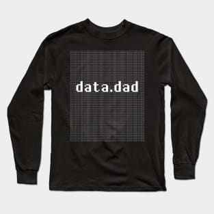 data.dad ones and zeros Long Sleeve T-Shirt